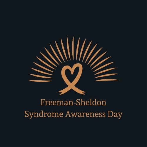 National Freeman-Sheldon Syndrome Awareness Day